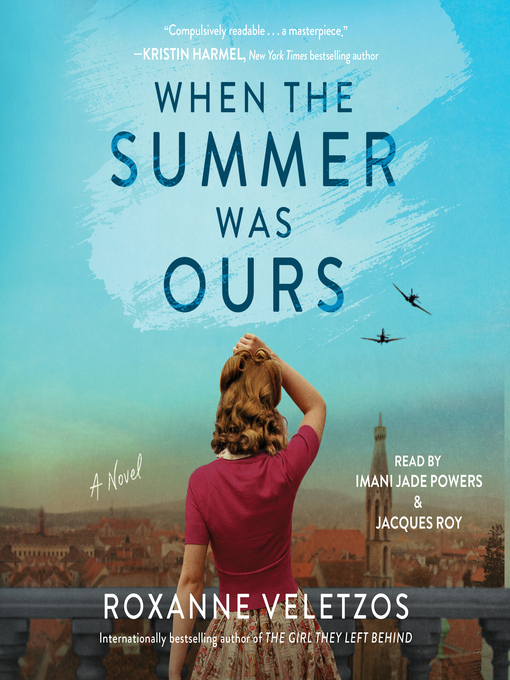 Title details for When the Summer Was Ours by Roxanne Veletzos - Available